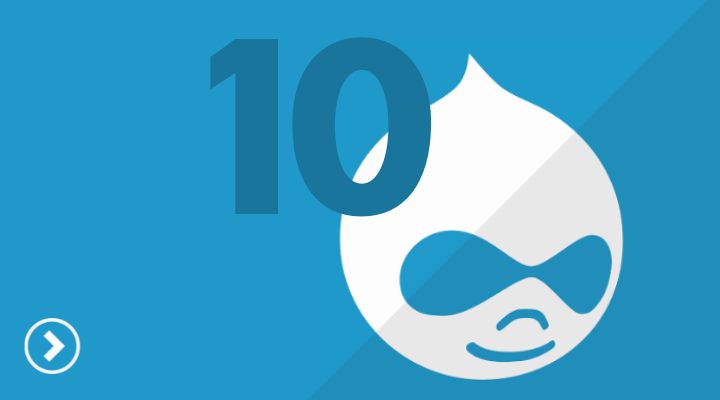 Drupal 10: Your Complete Guide to the Latest CMS Update